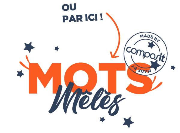 Mots Mêlés - Compos'it