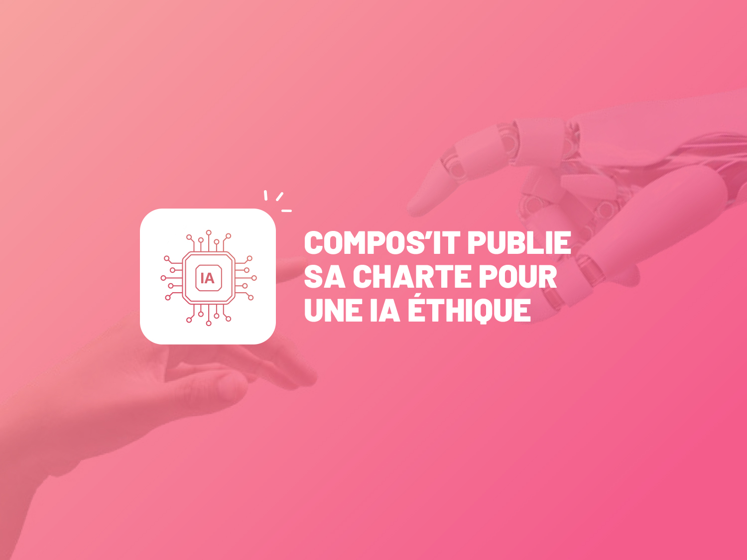 Compos’it publie sa charte pour une IA éthique